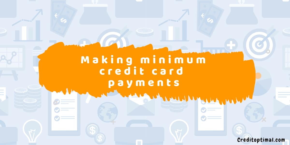 Making minimum credit card payments: Good idea, or bad?