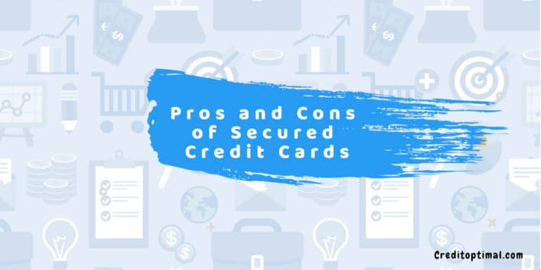Pros And Cons Of Secured Credit Cards