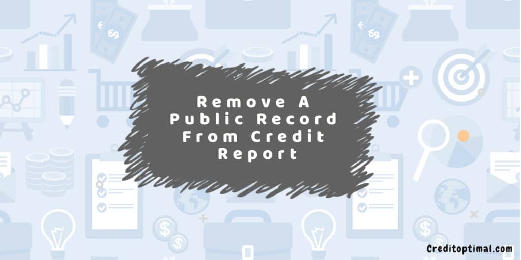 Remove A Public Record From Credit Report