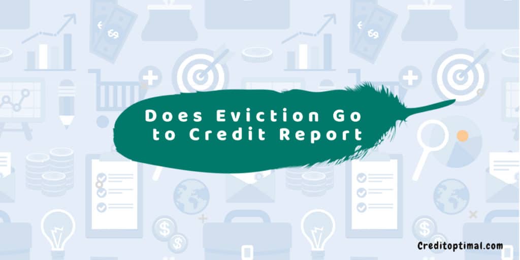 Does An Eviction Go To My Credit Report