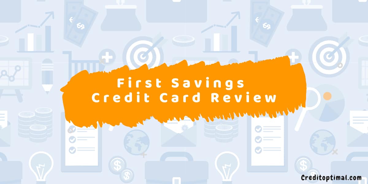 First Savings Credit Card Review