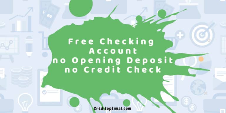 free checking account no opening deposit no credit check