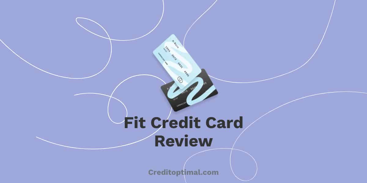 Fit Credit Card Review