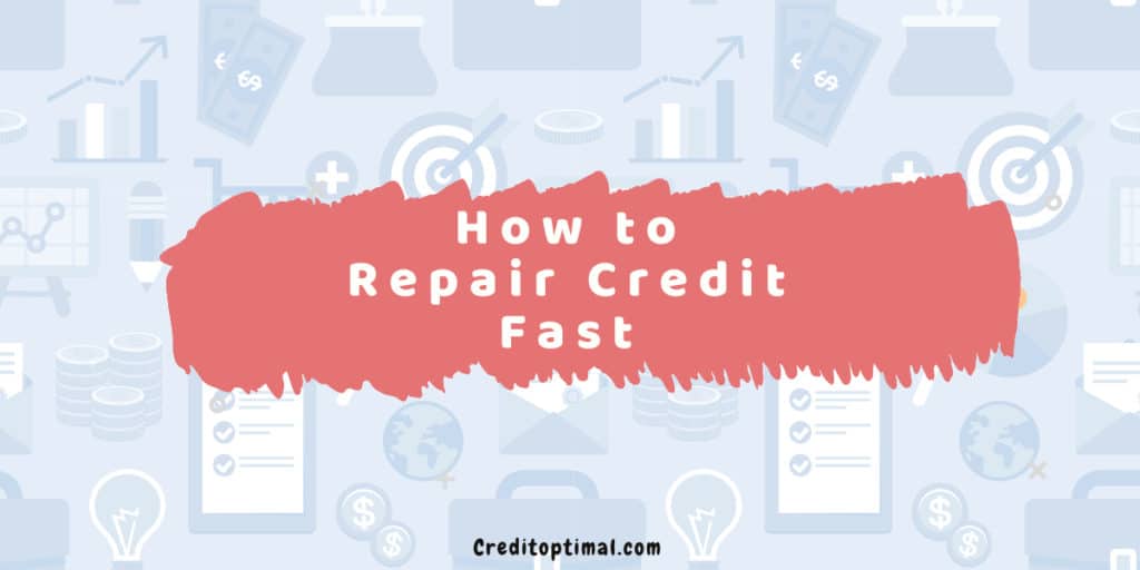 how to repair credit fast