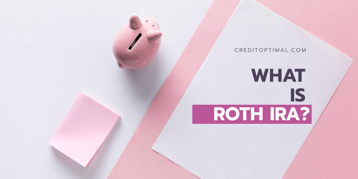 What is Roth IRA?